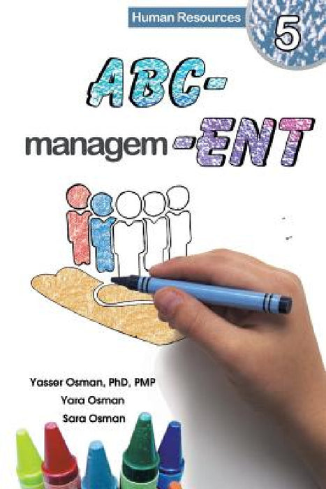 ABC-Management, Human Resources by Yasser Osman, Yara Osman, Sara Osman