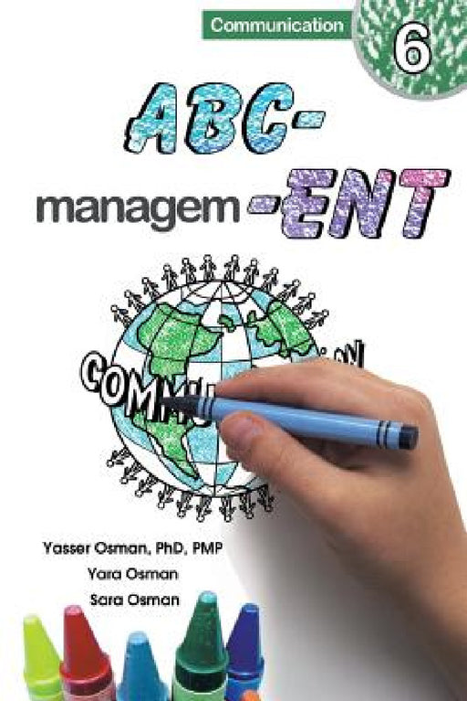 ABC-Management, Communication by Yasser Osman, Yara Osman, Sara Osman