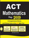 ACT Mathematics Prep 2019: A Comprehensive Review and Ultimate Guide to the ACT Math Test by Reza Nazari, Ava Ross
