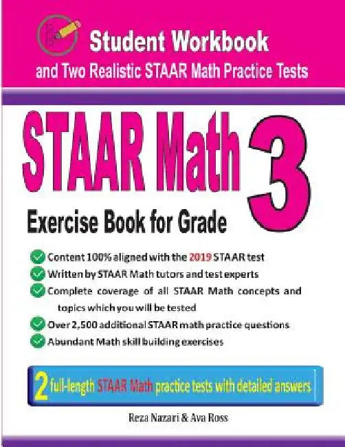 STAAR Math Exercise Book for Grade 3: Student Workbook and Two Realistic STAAR Math Tests by Reza Nazari