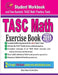 TASC Math Exercise Book: Student Workbook and Two Realistic TASC Math Tests by Reza Nazari