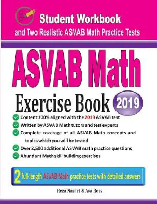 ASVAB Math Exercise Book: Student Workbook and Two Realistic ASVAB Math Tests by Reza Nazari