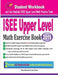 ISEE Upper Level Math Exercise Book: Student Workbook and Two Realistic ISEE Upper Level Math Tests by Reza Nazari