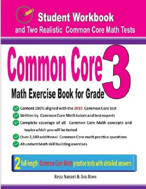 Common Core Math Exercise Book for Grade 3: Student Workbook and Two Realistic Common Core Math Tests by Reza Nazari