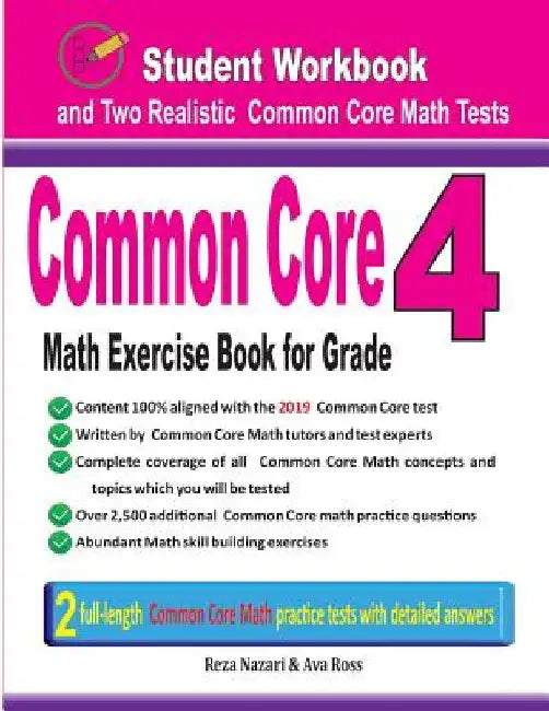 Common Core Math Exercise Book for Grade 4: Student Workbook and Two Realistic Common Core Math Tests by Reza Nazari