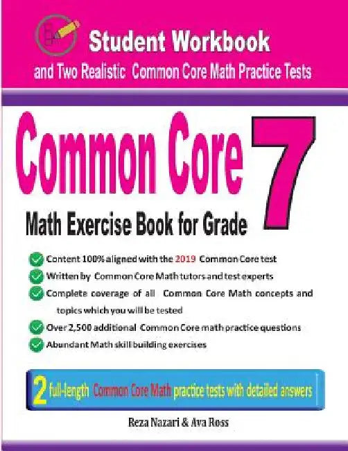 Common Core Math Exercise Book for Grade 7: Student Workbook and Two Realistic Common Core Math Tests by Reza Nazari