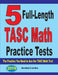 5 Full-Length TASC Math Practice Tests: The Practice You Need to Ace the TASC Math Test by Reza Nazari