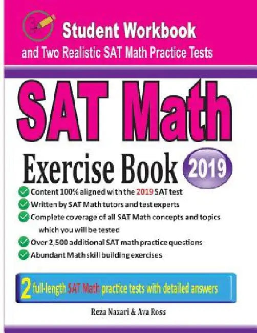 SAT Math Exercise Book: Student Workbook and Two Realistic SAT Math Tests by Reza Nazari