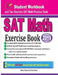SAT Math Exercise Book: Student Workbook and Two Realistic SAT Math Tests by Reza Nazari