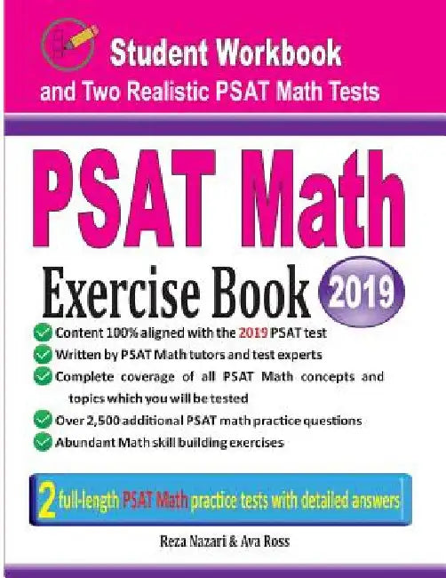PSAT Math Exercise Book: Student Workbook and Two Realistic PSAT Math Tests by Reza Nazari