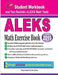 ALEKS Math Exercise Book: Student Workbook and Two Realistic ALEKS Math Tests by Reza Nazari