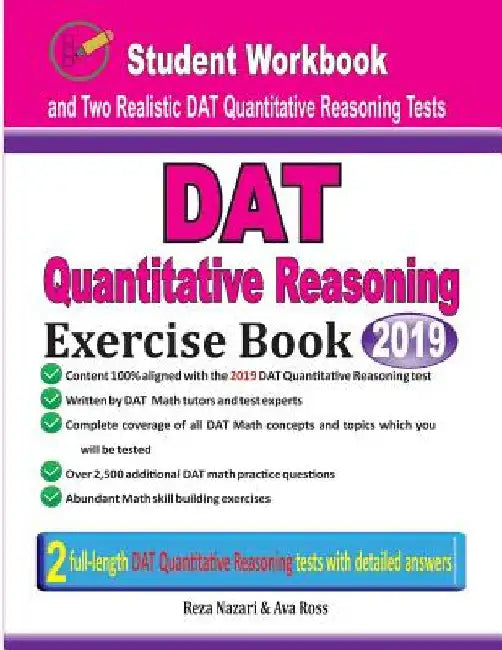DAT Quantitative Reasoning Exercise Book: Student Workbook and Two Realistic DAT Quantitative Reasoning Tests by Reza Nazari