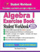 Algebra I Exercise Book: Student Workbook by Ava Ross
