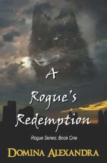 A Rogue's Redemption by Domina Alexandra