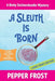A Sleuth Is Born by Pepper Frost