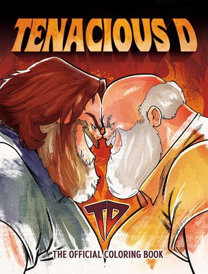 Tenacious D: The Official Coloring Book by David Calcano