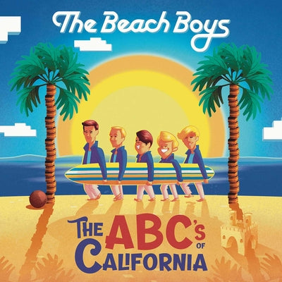 The Beach Boys Present: The Abc's of California by David Calcano