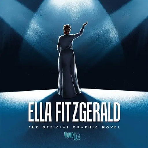 Ella Fitzgerald: The Official Graphic Novel by Ngozi Nwadiogbu