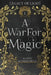 A War For Magic by M. Lynn