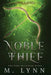 Noble Thief by M. Lynn