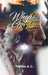 When I Got You by Patricia A. C.
