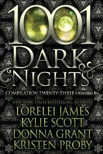 1001 Dark Nights: Compilation Twenty-Three by Kylie Scott