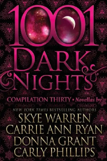 1001 Dark Nights: Compilation Thirty by Carrie Ann Ryan