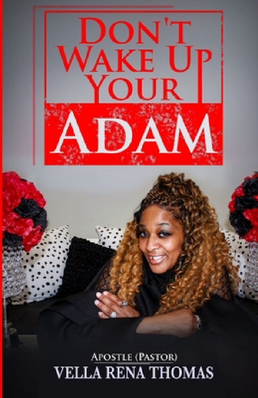 Don't Wake Up Your Adam by Vella Rena Thomas