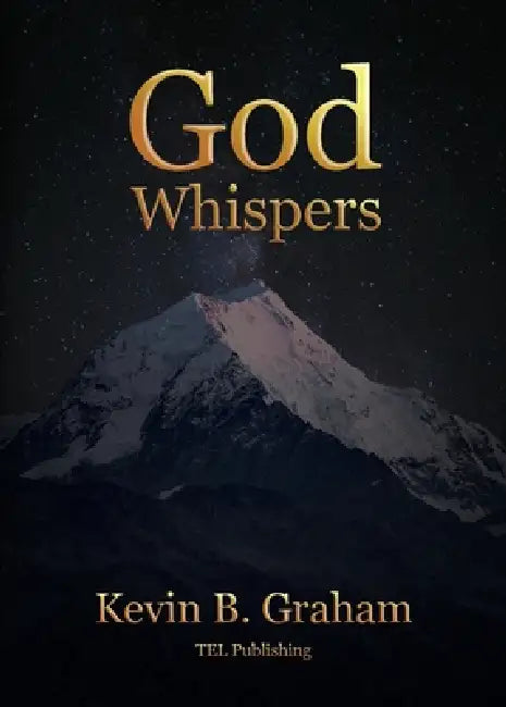 God Whispers by Kevin B. Graham