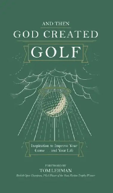 . . . And Then God Created Golf by James R. Bolley