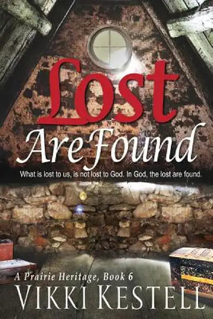 Lost Are Found by Vikki Kestell