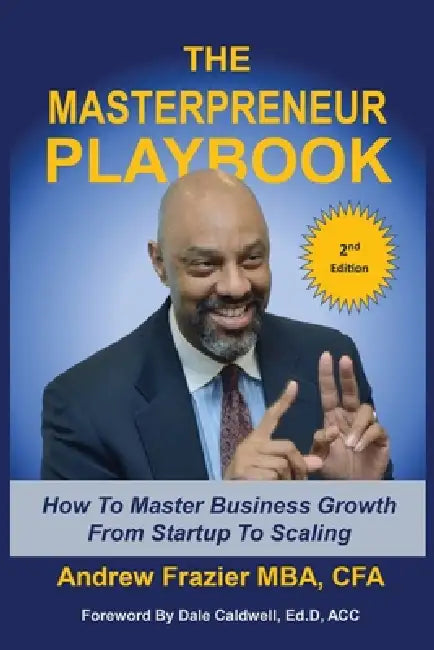 The Masterpreneur Playbook: How to Master Business Growth from Startup to Scaling by Andrew Frazier