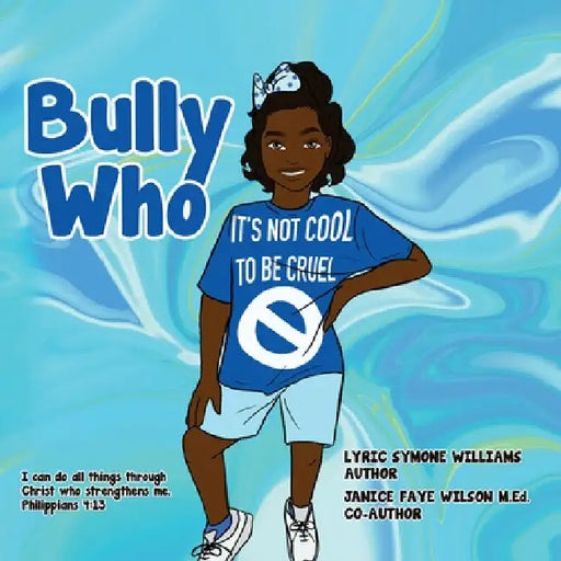 Bully Who by Lyric Williams