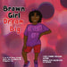 Brown Girl Dream Big by Lyric Williams