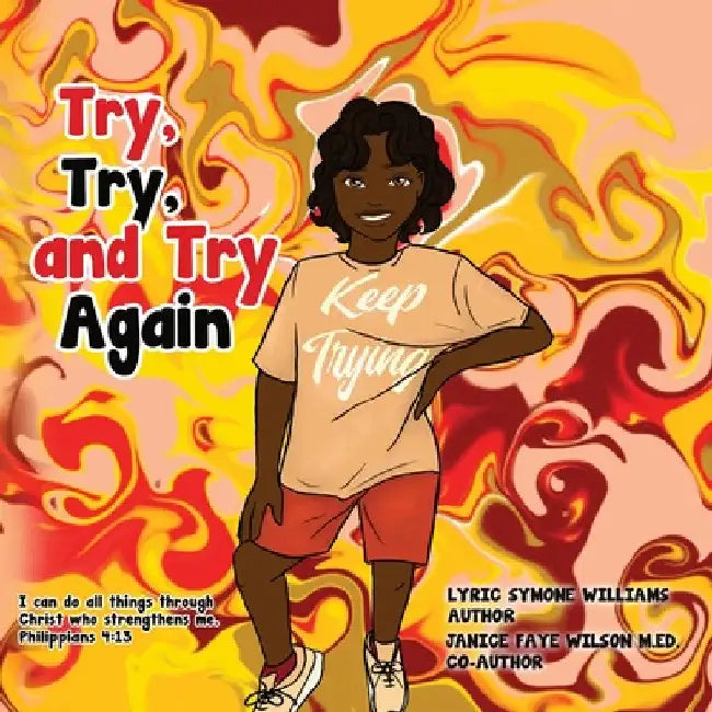 Try, Try, and Try Again by Lyric Williams