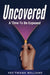 Uncovered by Kee'twana Williams