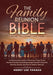 The Family Reunion Bible: Explore - Fellowship - Give Thanks by Henry Lee Thomas