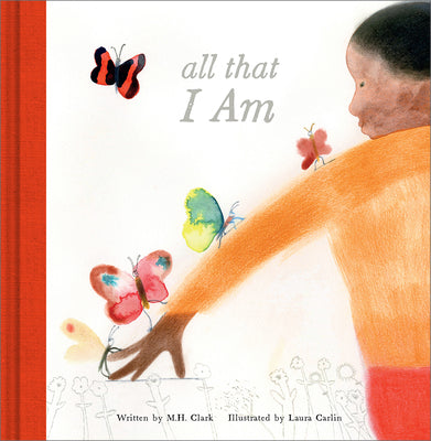 All That I Am by M. H. Clark