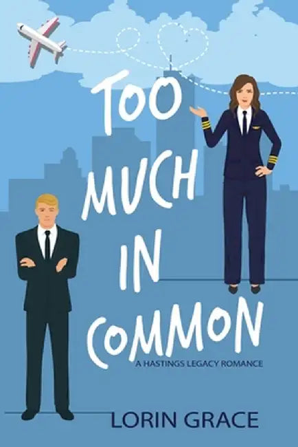 Too Much In Common by Lorin Grace