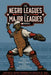 The Negro Leagues are Major Leagues: Essays and Research for Overdue Recognition by Sean Forman