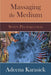 Massaging the Medium: Seven Pechakuchas by Adeena Karasick