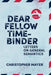 Dear Fellow Time-Binder: Letters on General Semantics by Christopher Mayer