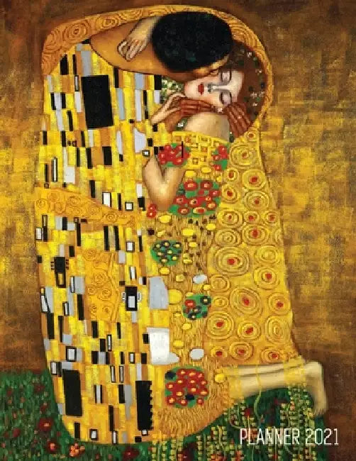 Gustav Klimt Planner 2021: The Kiss Daily Organizer (12 Months) - Romantic Gold Art Nouveau / Jugendstil Painting - For Family Use, Office Work, by Shy Panda Notebooks