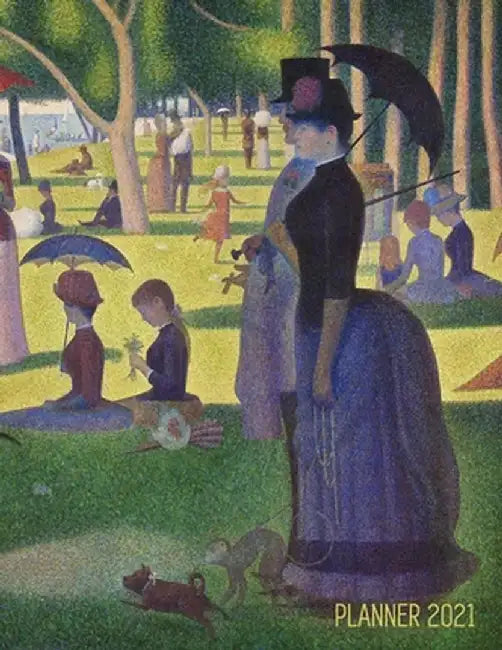 Georges Seurat Planner 2021: A Sunday on La Grande Jatte - Beautiful Pointillism Year Agenda: January - December Calendar (12 Months) - Artistic Im by Shy Panda Notebooks