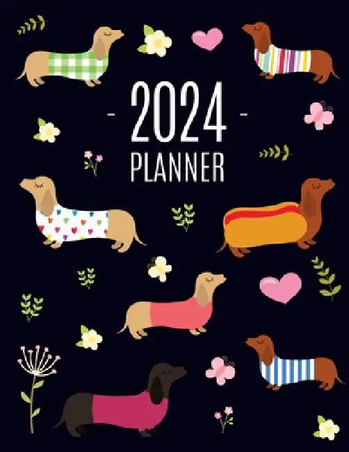 Dachshund Planner 2024: Funny Dog Monthly Agenda January-December Organizer (12 Months) Cute Puppy Scheduler with Flowers & Pretty Pink Hearts by Happy Oak Tree Press