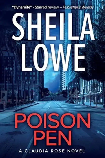 Poison Pen: A Claudia Rose Novel by Sheila Lowe