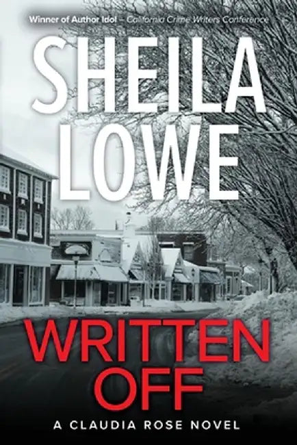 Written Off: A Claudia Rose Novel by Sheila Lowe