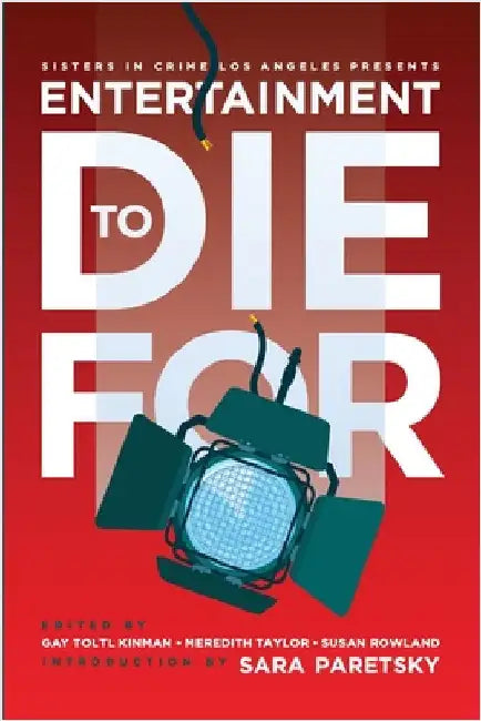 Entertainment to Die For by Paretsky, Sara