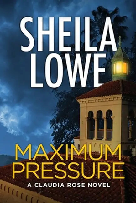 Maximum Pressure by Sheila Lowe