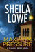 Maximum Pressure by Sheila Lowe
